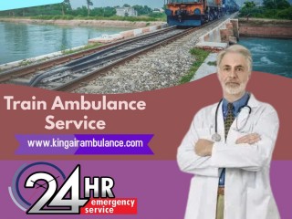 King Train Ambulance in Guwahati with Reliable Medical  Transfer Facilities