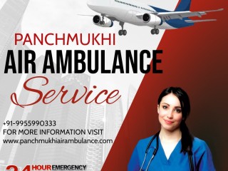 Get Panchmukhi Air Ambulance Services in Delhi with Capable Doctors and Paramedics