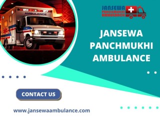 Get Jansewa Panchmukhi Ambulance from Patna with Splendid Medical Aid